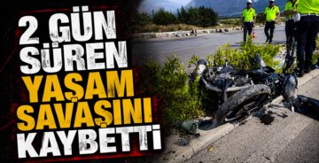 2 Gün Süren Yaşam Savaşını Kaybetti