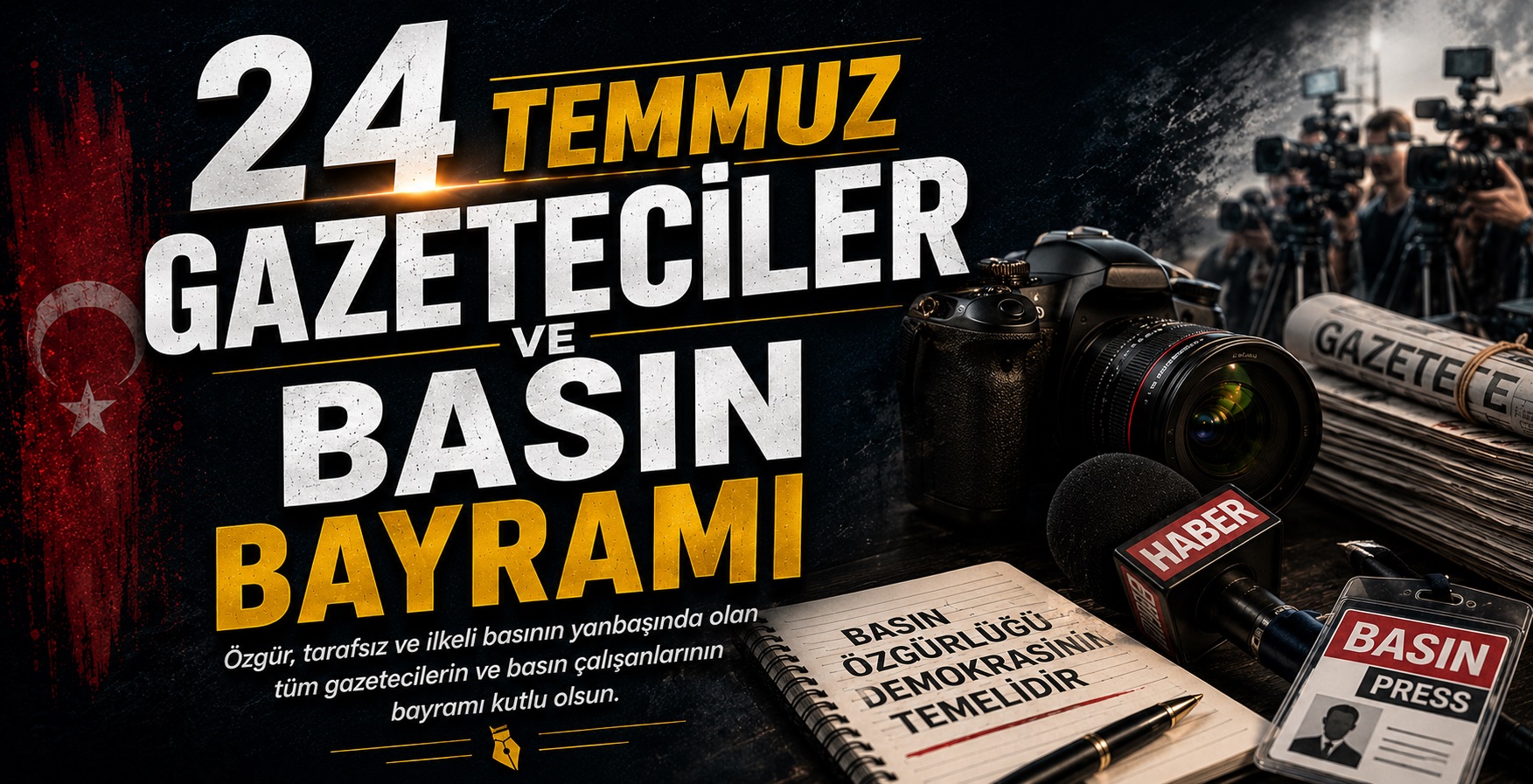 24 Temmuz Gazeteciler ve Basın Bayramı