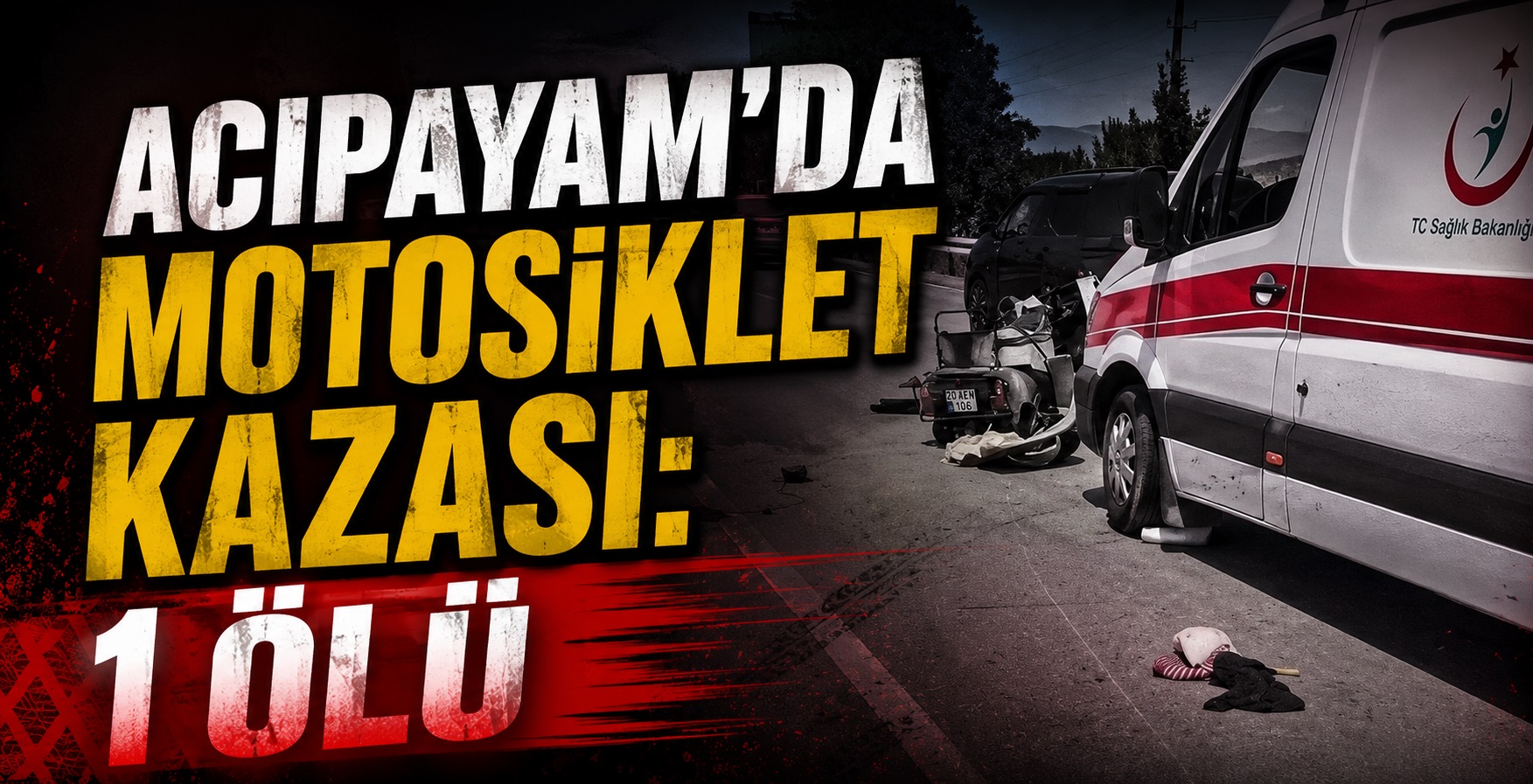 Acıpayam’da Motosiklet Kazası: 1 Ölü