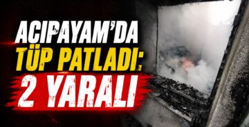 Acıpayam’da Tüp Patladı: 2 Yaralı