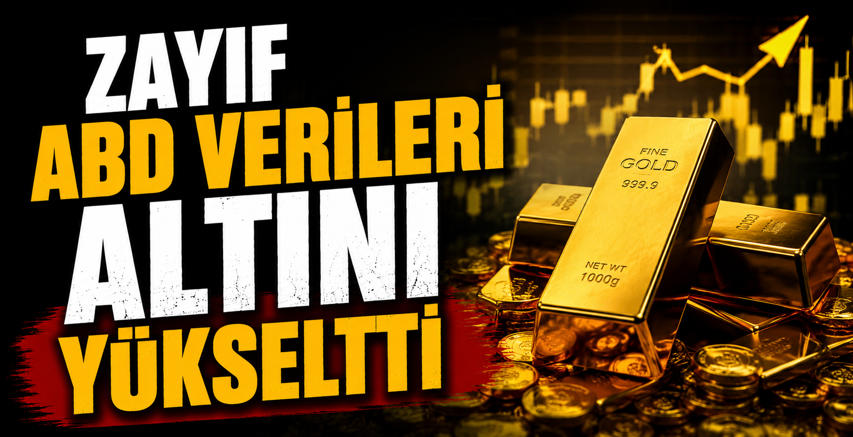 Zayıf ABD Verileri Altını Yükseltti