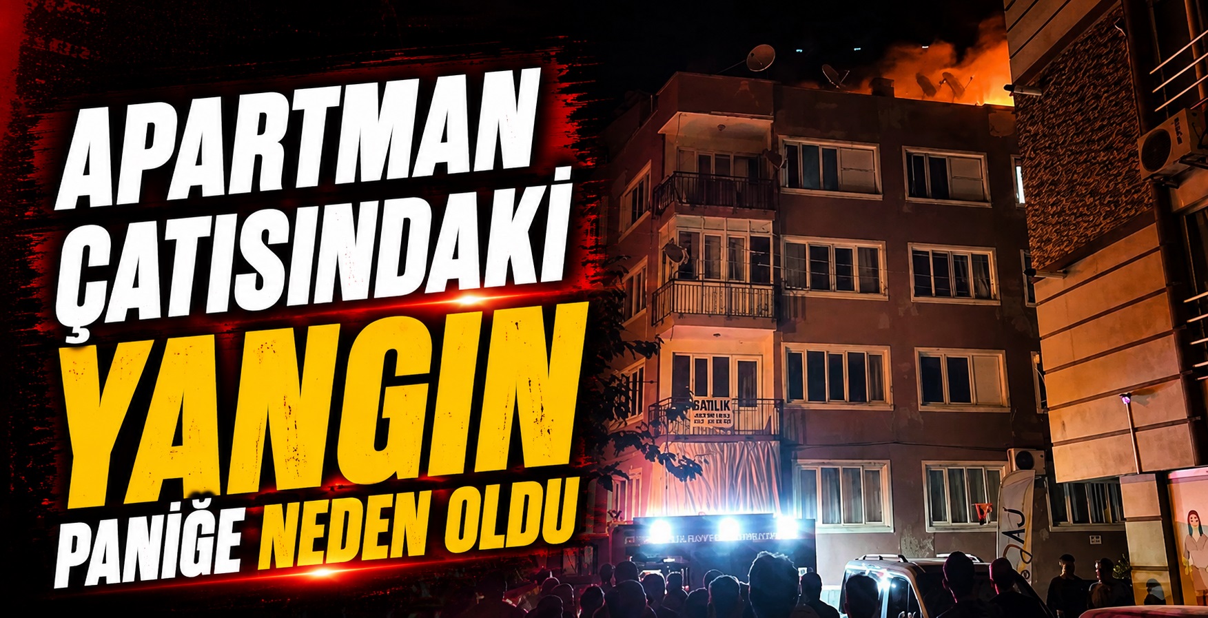 Apartman Çatısındaki Yangın Paniğe Neden Oldu