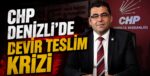CHP Denizli’de Devir Teslim Krizi