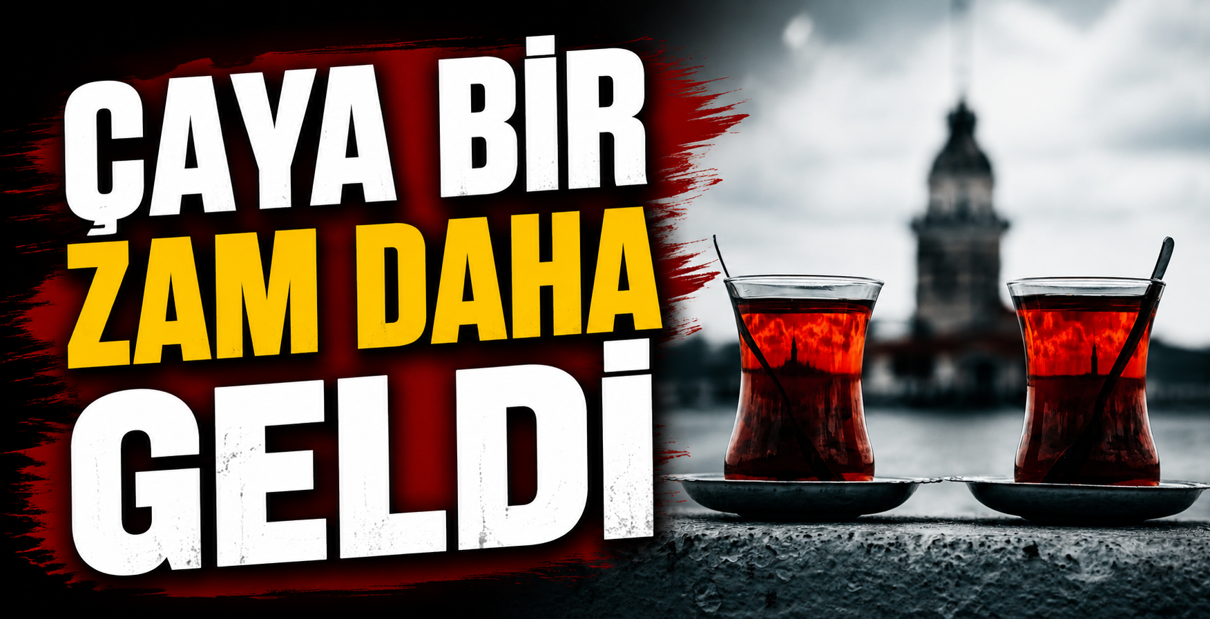 Çaya Bir Zam Daha Geldi