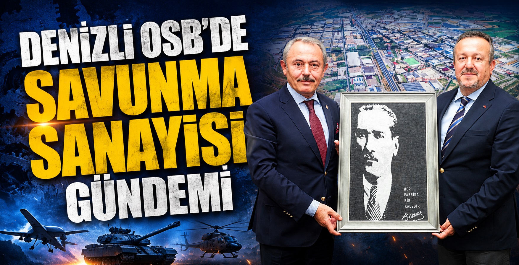 Denizli OSB’de Savunma Sanayisi Gündemi