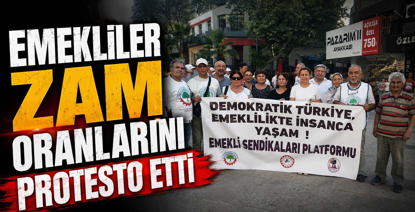 Emekliler Zam Oranlarını Protesto Etti