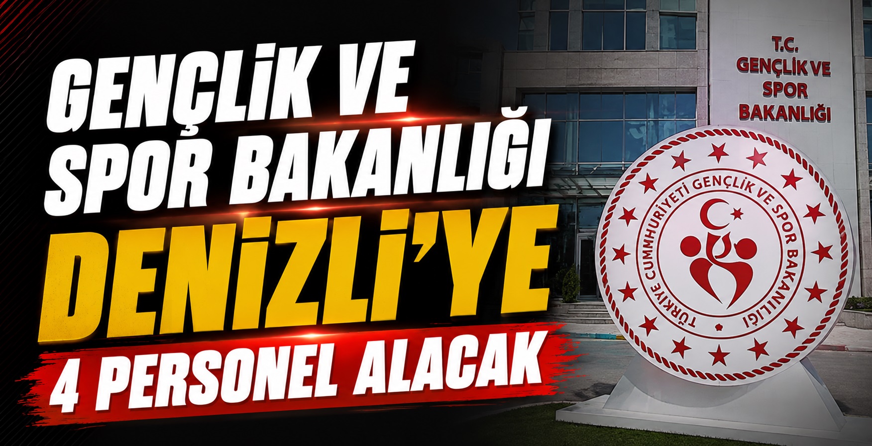 Gençlik ve Spor Bakanlığı Denizli’ye 4 Personel Alacak