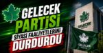 Gelecek Partisi Siyasi Faaliyetlerini Durdurdu