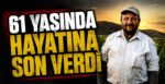 61 Yaşında Hayatına Son Verdi