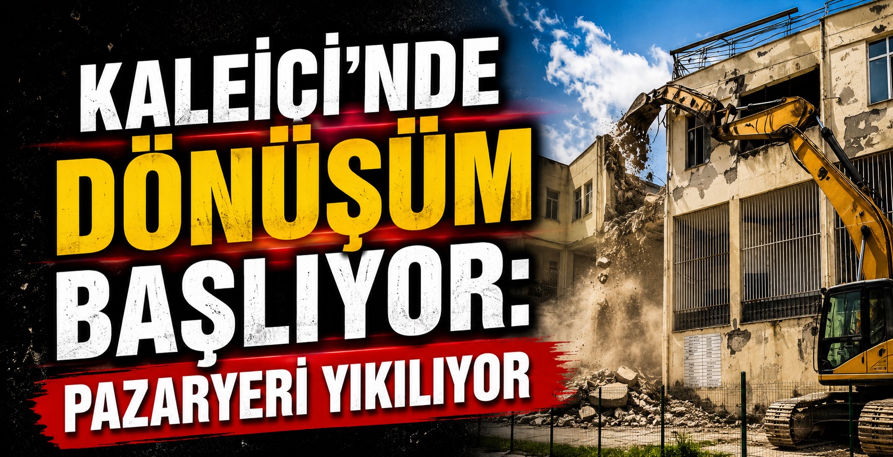 Kaleiçi’nde Dönüşüm Başlıyor: Pazaryeri Yıkılıyor