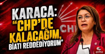 Gülizar Biçer Karaca: “CHP’de Kalacağım”