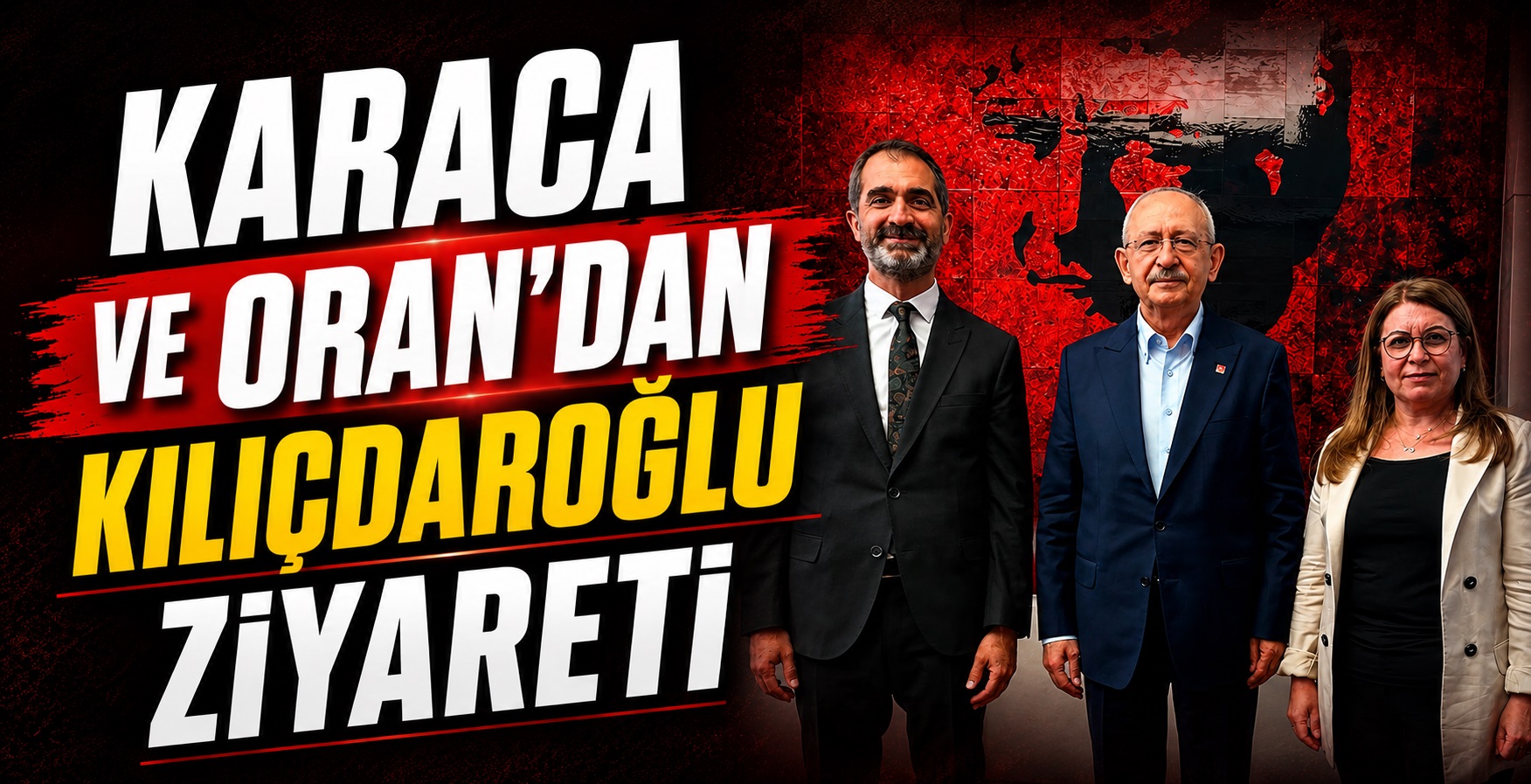 Karaca ve Oran’dan Kılıçdaroğlu Ziyareti