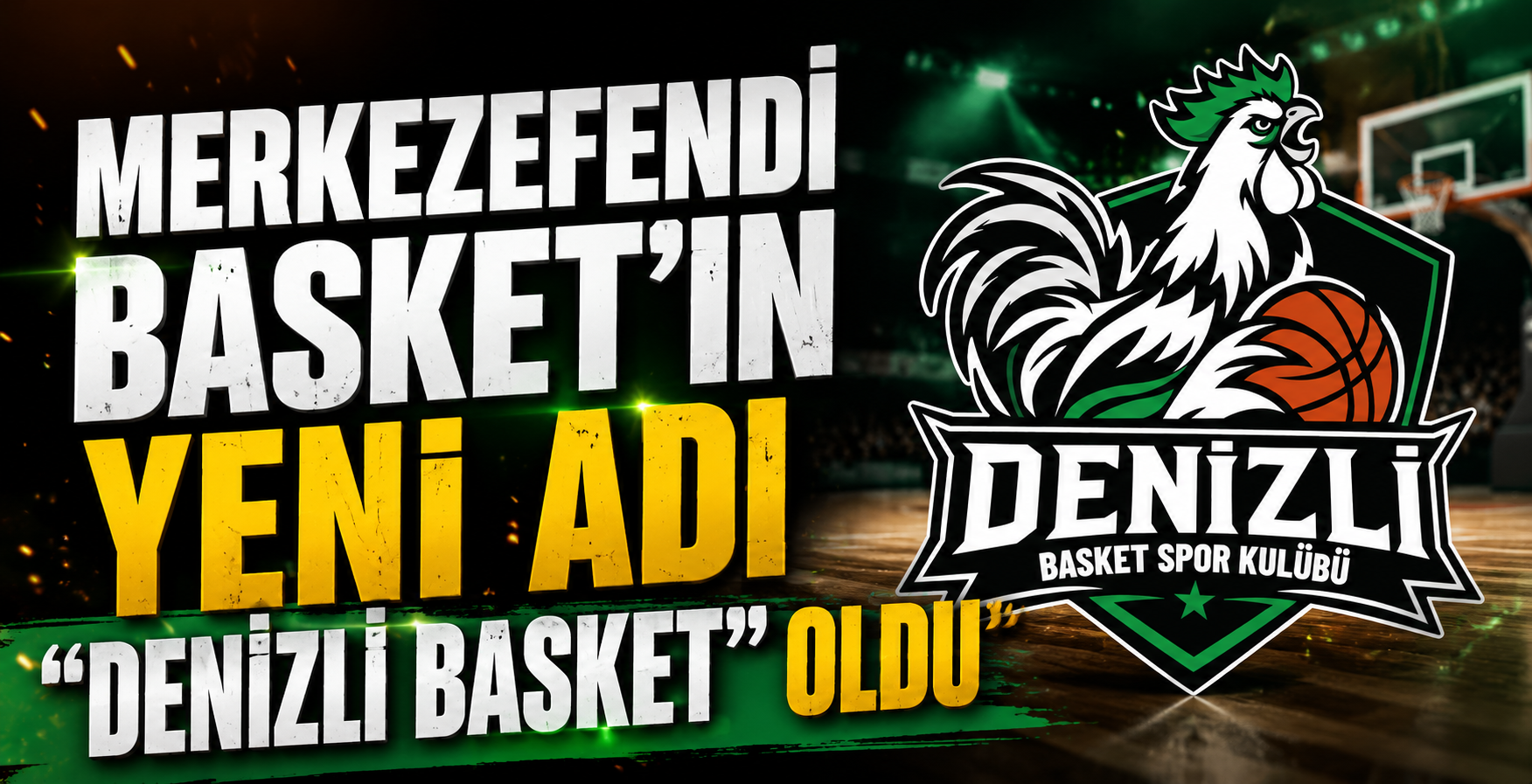 Yukatel Merkezefendi Basket’in Yeni Adı “Denizli Basket” Oldu