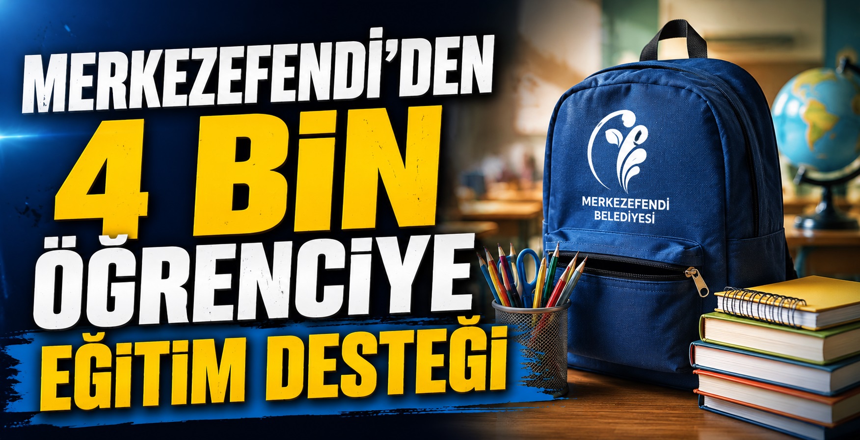 Merkezefendi’den 4 Bin Öğrenciye Eğitim Desteği