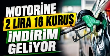 Motorine 2 Lira 16 Kuruş İndirim Geliyor
