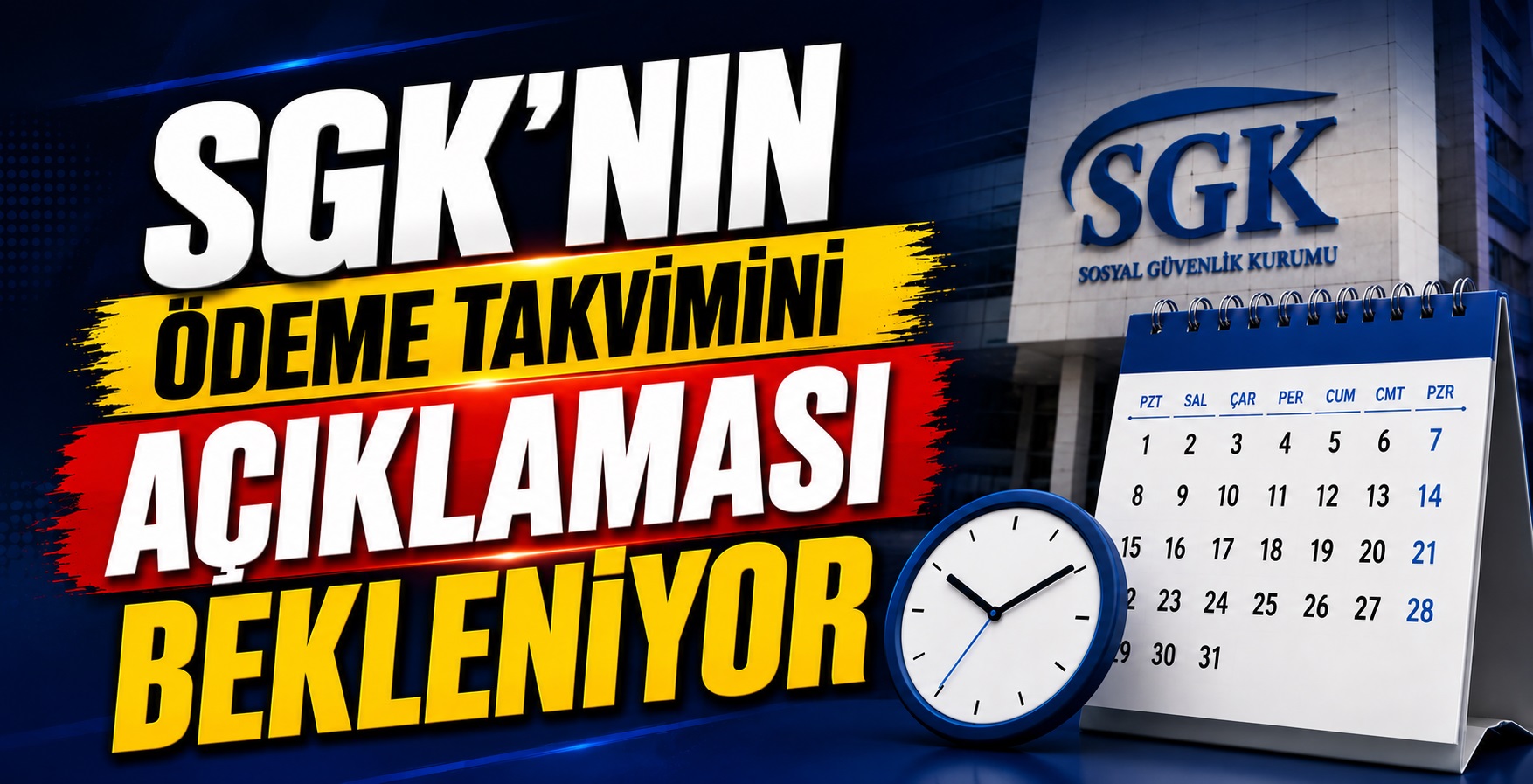 SGK’nın Ödeme Takvimini Açıklaması Bekleniyor