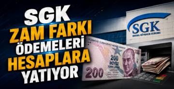SGK Zam Farkı Ödemeleri Hesaplara Yatıyor