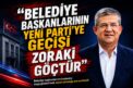 “Belediye Başkanlarının Yeni Parti’ye Geçişi Zoraki Göçtür”