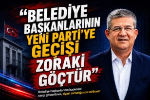 “Belediye Başkanlarının Yeni Parti’ye Geçişi Zoraki Göçtür”