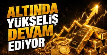 Altında Yükseliş Devam Ediyor