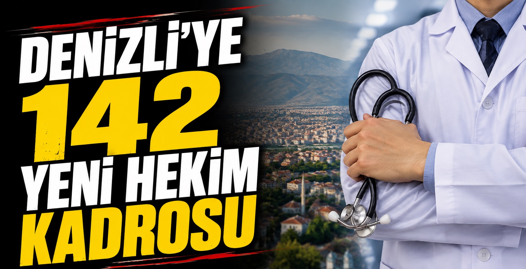 Denizli’ye 142 Yeni Hekim Kadrosu