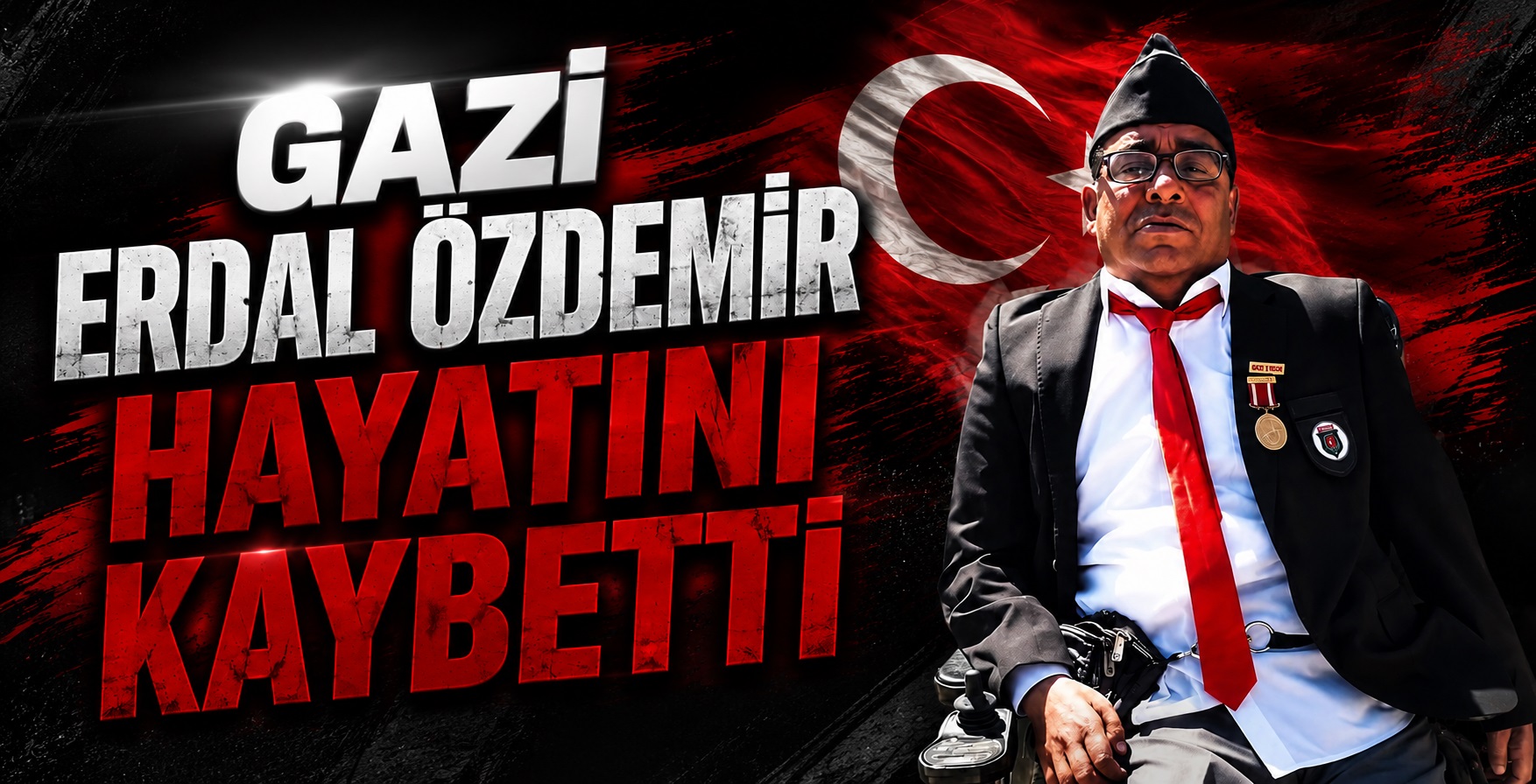 Gazi Erdal Özdemir Hayatını Kaybetti