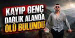 Kayıp Genç Dağlık Alanda Ölü Bulundu