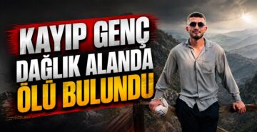 Kayıp Genç Dağlık Alanda Ölü Bulundu