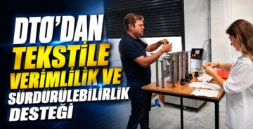 DTO’dan Tekstile Verimlilik Ve Sürdürülebilirlik Desteği