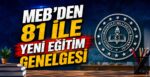 MEB’den 81 İle Yeni Eğitim Genelgesi