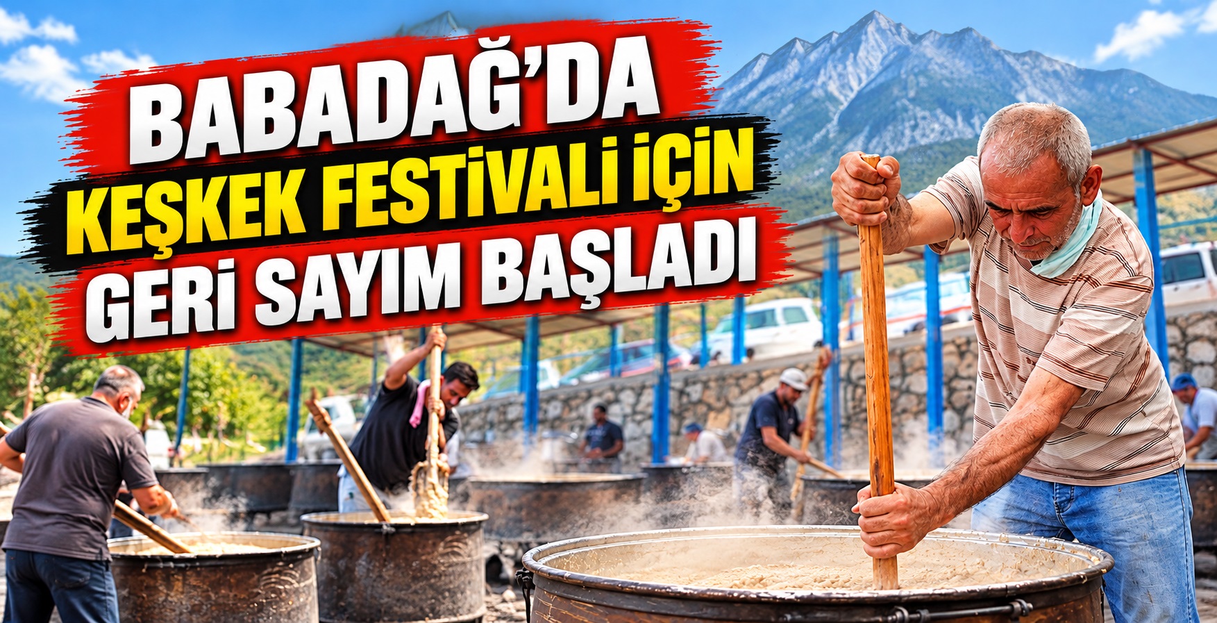 Babadağ’da Keşkek Festivali İçin Geri Sayım Başladı