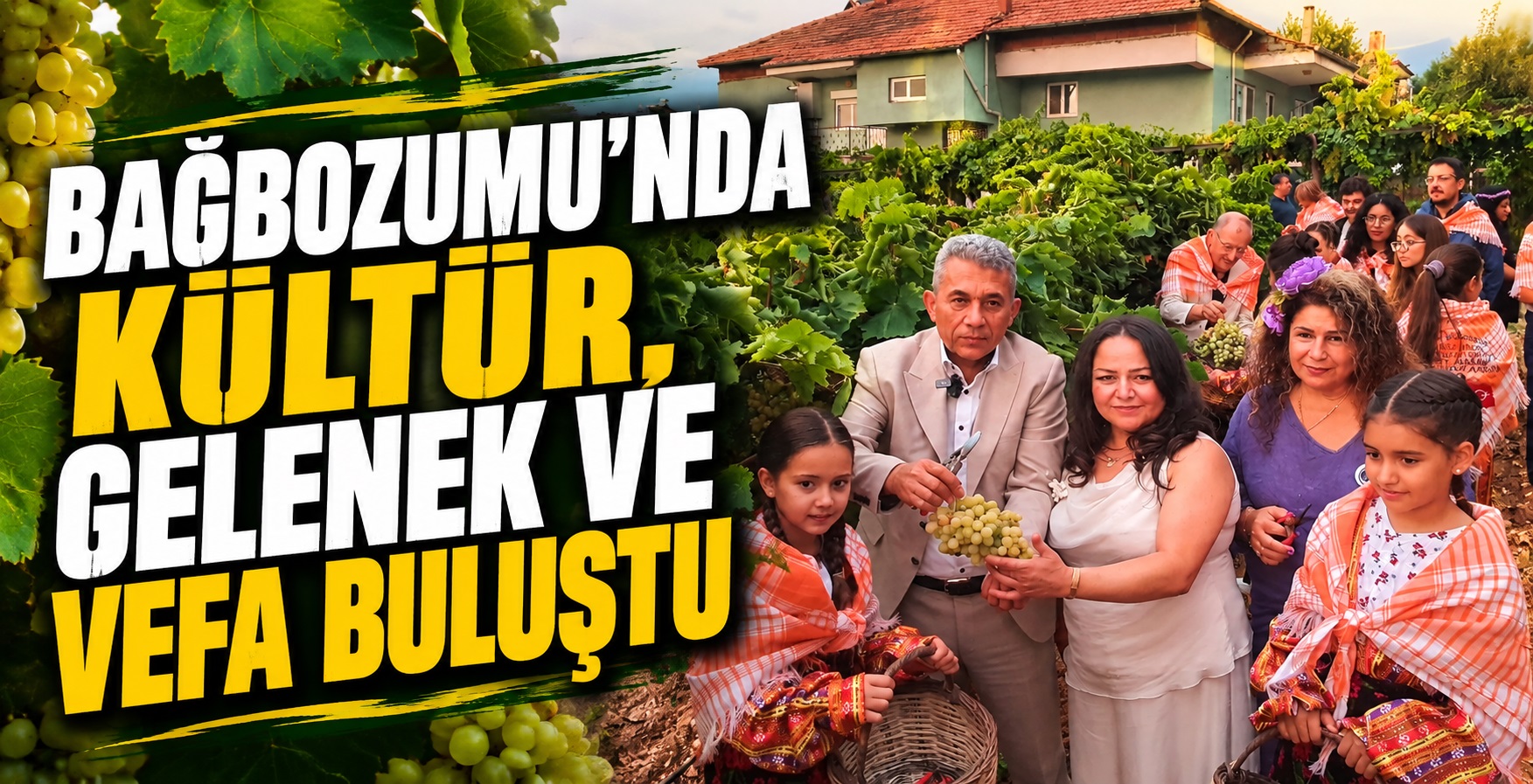 Bağbozumu’nda Kültür, Gelenek Ve Vefa Buluştu