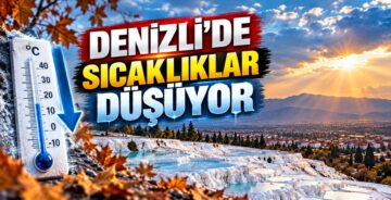 Denizli’de Sıcaklıklar Düşüyor