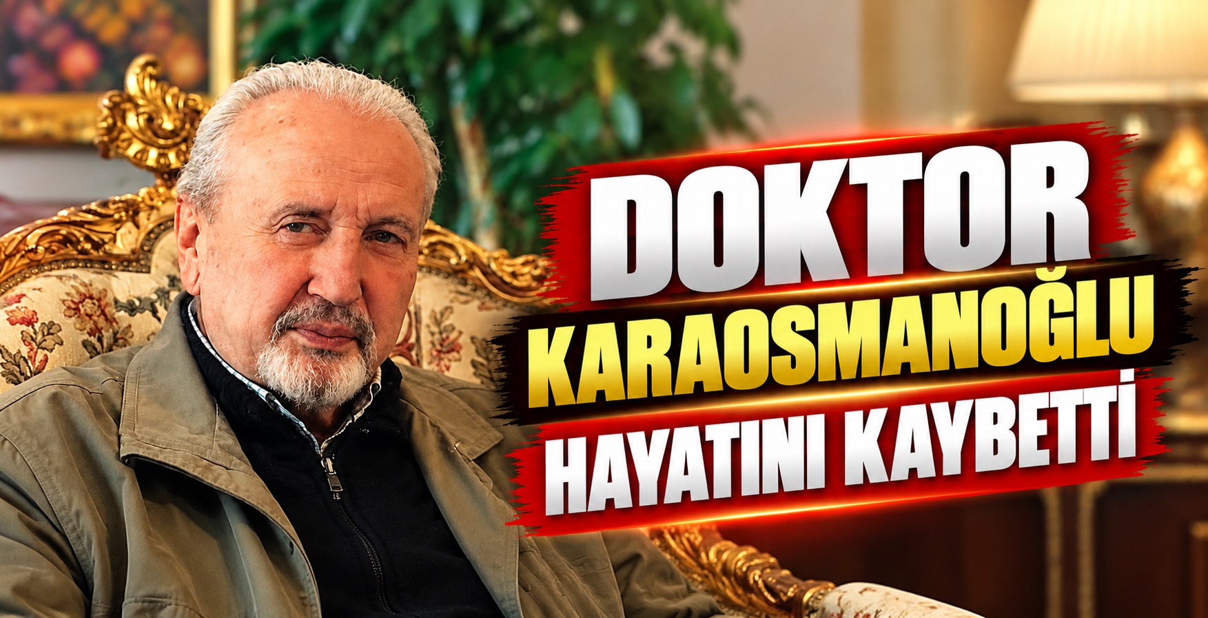 Doktor Karaosmanoğlu Hayatını Kaybetti