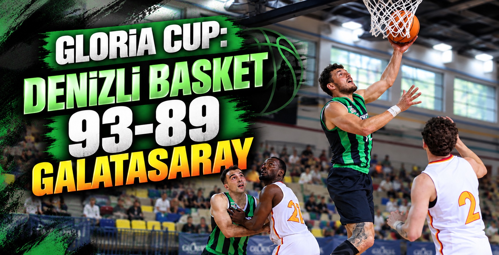 Gloria Cup: Denizli Basket 93-89 Galatasaray