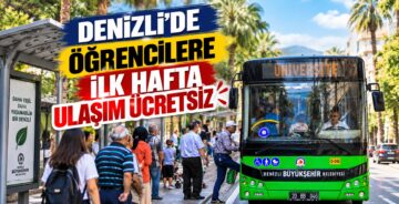 Denizli’de Öğrencilere İlk Hafta Ulaşım Ücretsiz