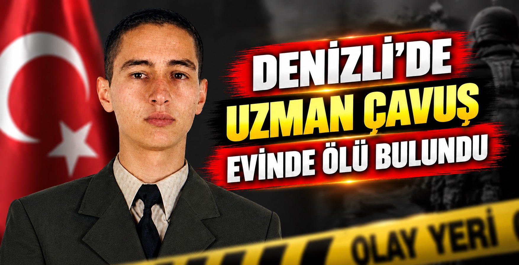 Denizli’de Uzman Çavuş Evinde Ölü Bulundu