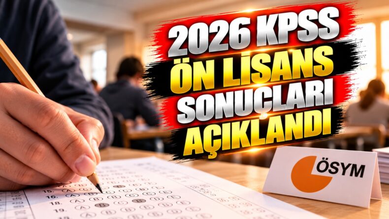 2026 KPSS Ön Lisans Sonuçları Açıklandı