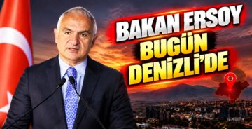 Bakan Ersoy Bugün Denizli’de