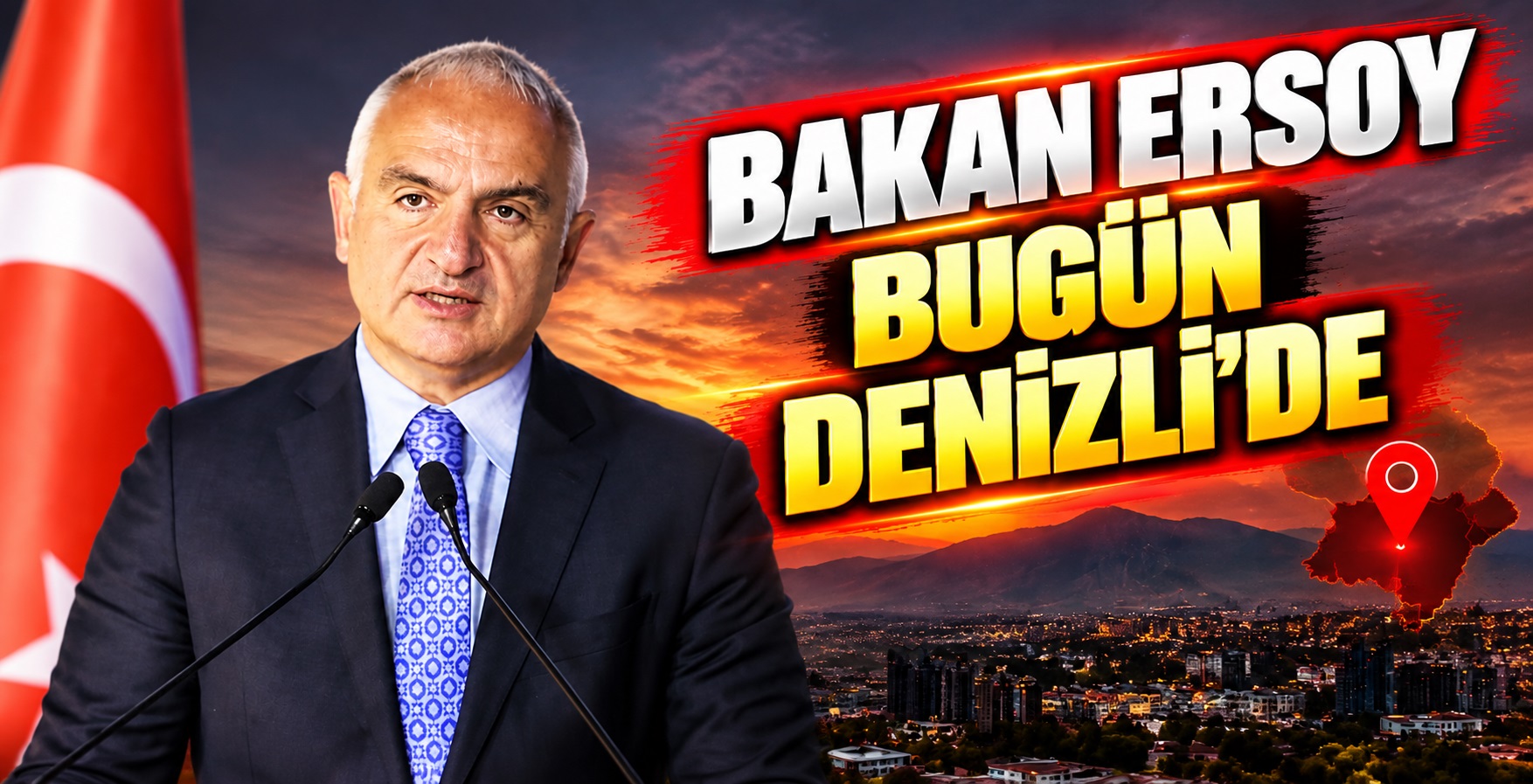 Bakan Ersoy Bugün Denizli’de