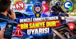 Denizli Emniyetinden “Bir Saniye Dur” Uyarısı