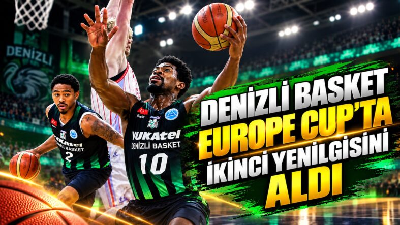 A Denizli Basket Avrupa İkinci Yenilgi