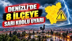 A Denizlide Sarı Kodlu Fırtına Uyarısı