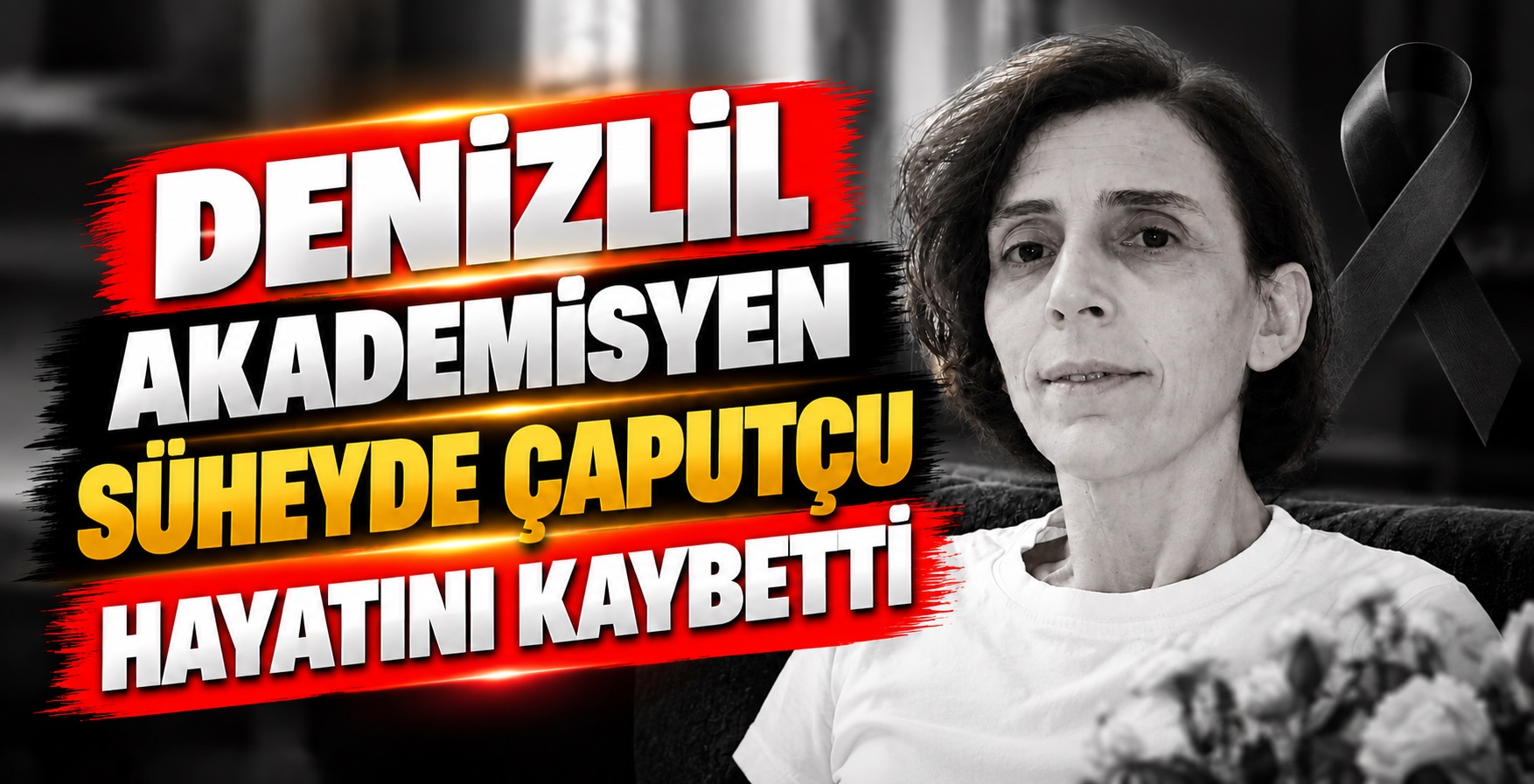 Denizlili Akademisyen Süheyde Çaputçu Hayatını Kaybetti