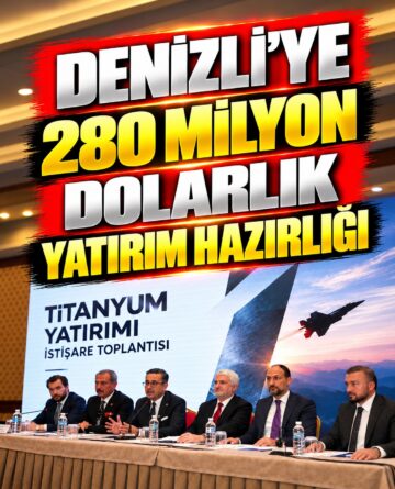 Denizli’ye 280 Milyon Dolarlık Yatırım Hazırlığı