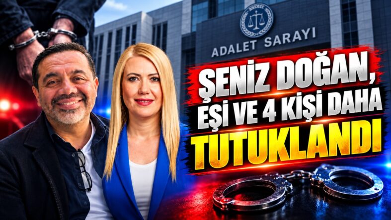 A Şeniz Doğan Eşi ve 4 Kişi Daha Tutuklandı