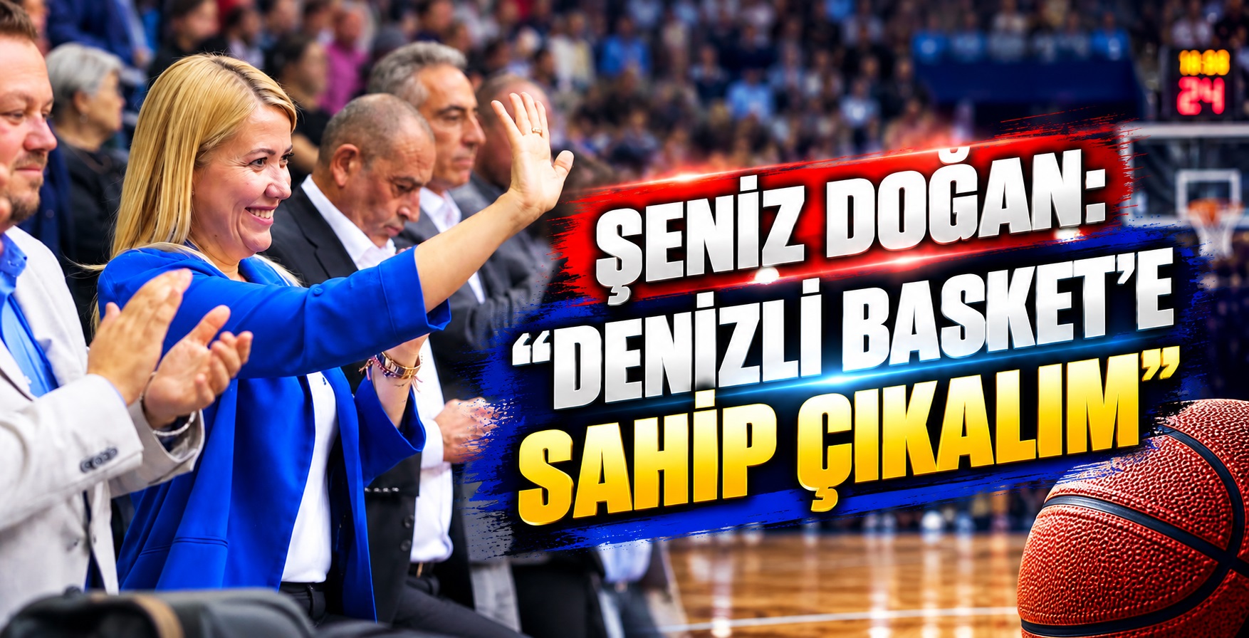Şeniz Doğan: “Denizli Basket’e Sahip Çıkalım”